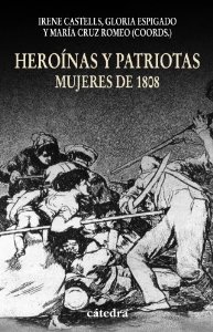 Portada del libro HEROÍNAS Y PATRIOTAS. MUJERES DE 1808