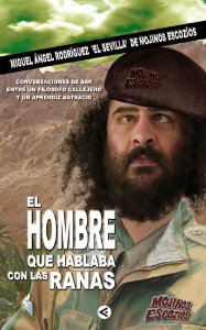 Portada del libro EL HOMBRE QUE HABLABA CON LAS RANAS 