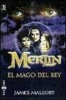 Portada del libro MERLÍN: EL MAGO DEL REY