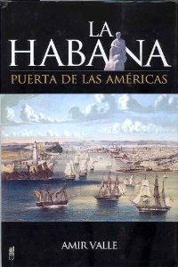 Portada del libro LA HABANA. PUERTA DE LAS AMÉRICAS