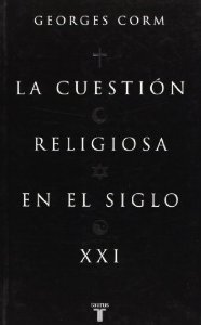 Portada del libro LA CUESTIÓN RELIGIOSA EN EL SIGLO XXI