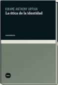 Portada del libro LA ÉTICA DE LA IDENTIDAD