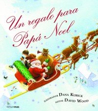 Portada del libro UN REGALO PARA PAPÁ NOEL