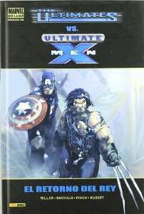 Portada del libro THE ULTIMATES VS. ULTIMATE X-MEN. EL RETORNO DEL REY