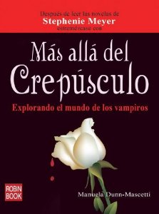 Portada de MÁS ALLÁ DEL CREPÚSCULO. EXPLORANDO EL MUNDO DE LOS VAMPIROS