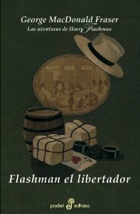 Portada de FLASHMAN EL LIBERTADOR. (LAS AVENTURAS DE HARRY FLASHMAN V)