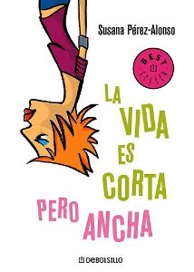 Portada de LA VIDA ES CORTA PERO ANCHA