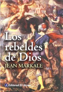 Portada del libro LOS REBELDES DE DIOS