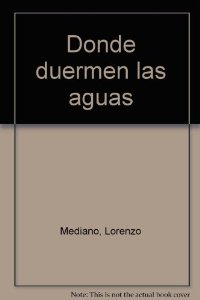 Portada del libro DONDE DUERMEN LAS AGUAS