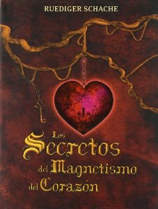 Portada de LOS SECRETOS DEL MAGNETISMO DEL CORAZÓN