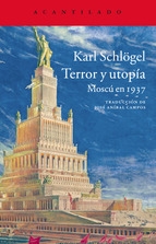 Portada del libro TERROR Y UTOPÍA. MOSCÚ EN 1937