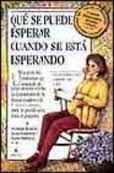 Portada del libro QUÉ SE PUEDE ESPERAR CUANDO SE ESTÁ ESPERANDO