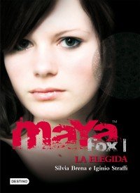 Portada del libro MAYA FOX 1. LA ELEGIDA