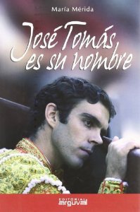 Portada de JOSE TOMÁS ES SU NOMBRE