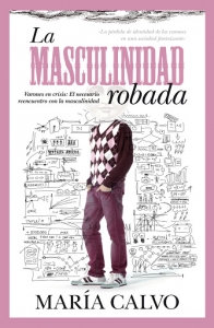 Portada del libro LA MASCULINIDAD ROBADA